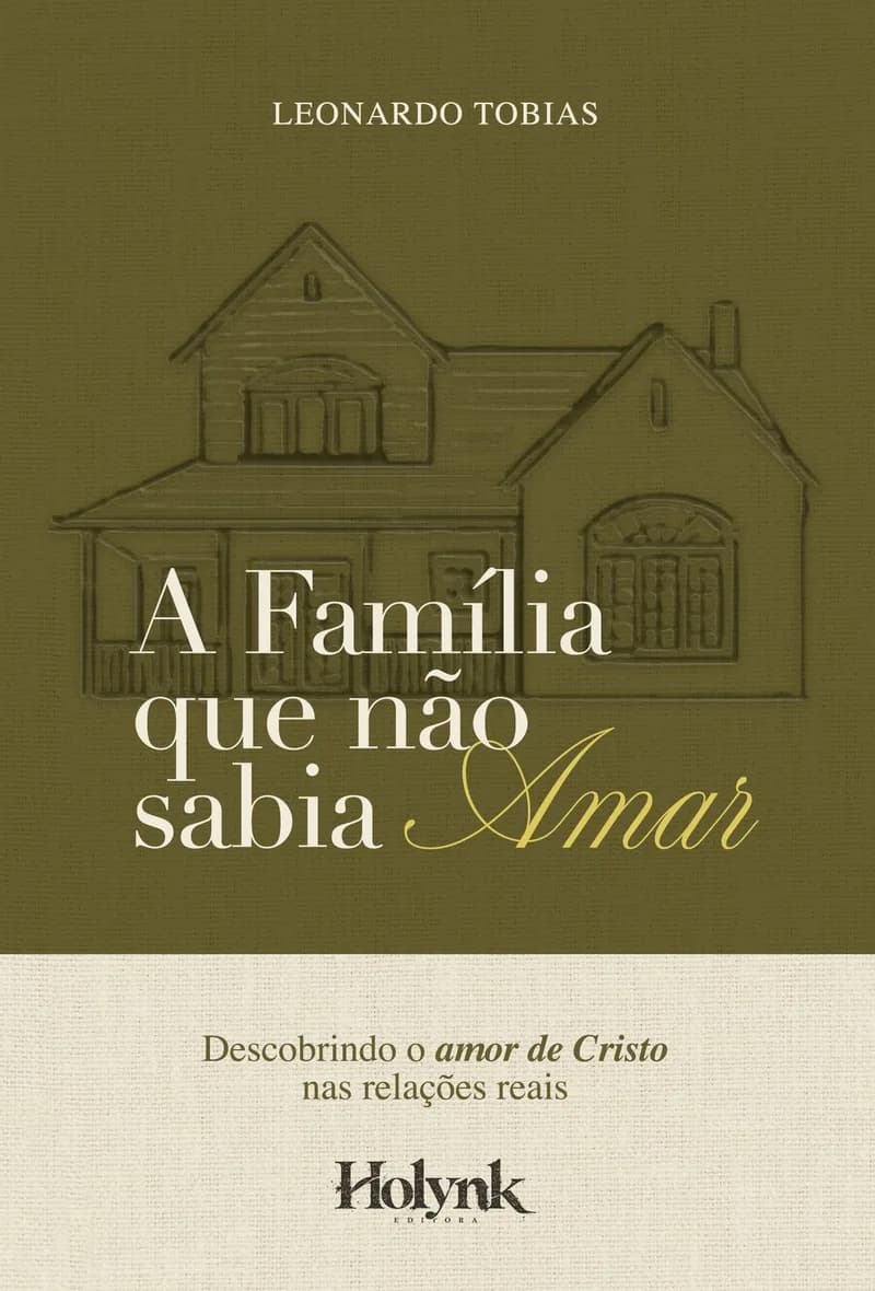Capa de A Família que não sabia Amar